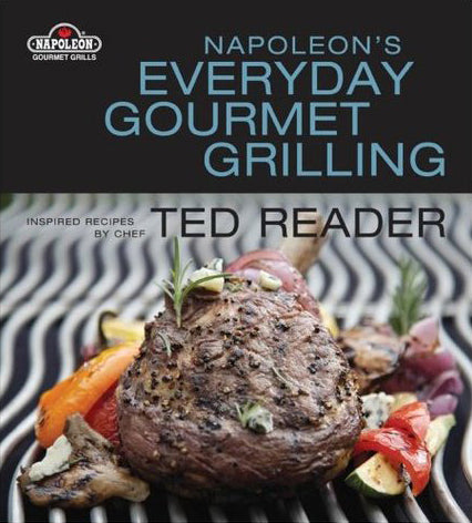 Napoleon’s Cookbook - Everyday Gourmet Grilling / Plank Grilling