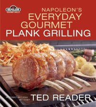 Load image into Gallery viewer, Napoleon’s Cookbook - Everyday Gourmet Grilling / Plank Grilling